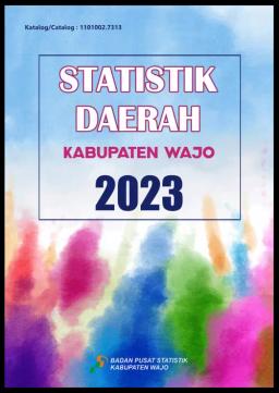 Statistik Daerah Kabupaten Wajo 2023