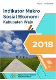 Indikator Makro Sosial Ekonomi Kabupaten Wajo 2018