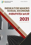 Macro Socio-Economic Indicators of Wajo Regency 2021