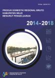 Gross Domestic Regional Product of Wajo Regency 2014-2018