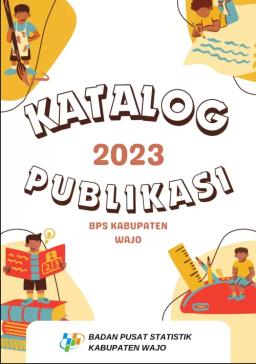 Publication Catalog Of BPS-Statistics Wajo Regency 2023