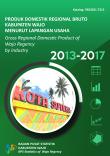 Produk Domestik Regional Bruto Menurut Lapangan Usaha Kabupaten Wajo 2013 - 2017