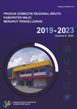 Gross Regional Domestic Product Of Wajo Regency By Expenditures 2019-2023