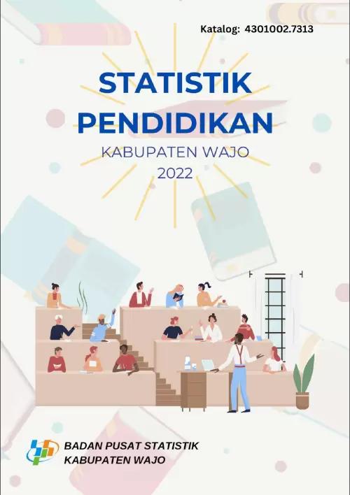 Education Statistics Of Wajo Regency 2022